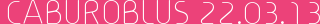 CABUROBLUS 22.03.13